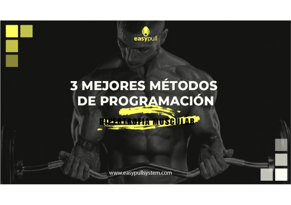 Los tres mejores métodos de programación para hipertrofia muscular
